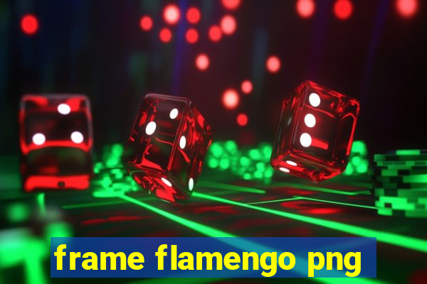 frame flamengo png