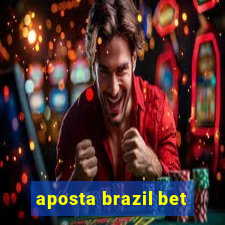 aposta brazil bet