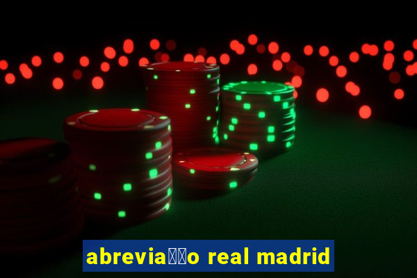 abrevia莽茫o real madrid