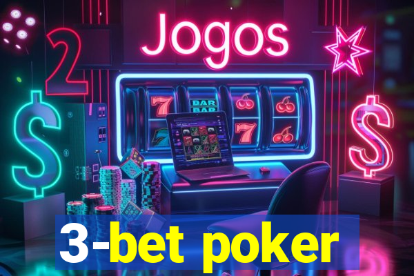 3-bet poker