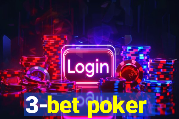 3-bet poker