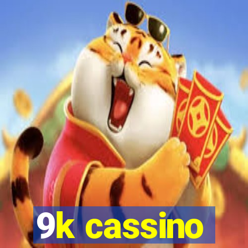 9k cassino