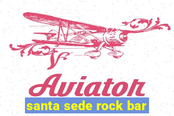 santa sede rock bar