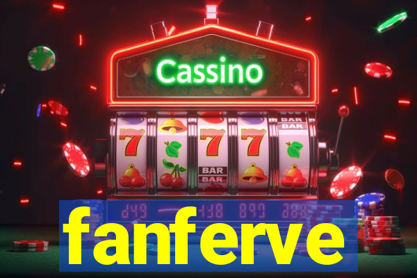 fanferve