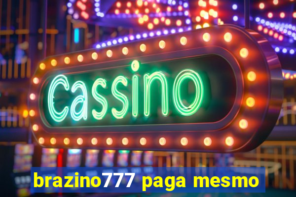 brazino777 paga mesmo