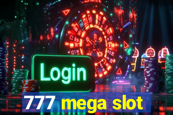 777 mega slot