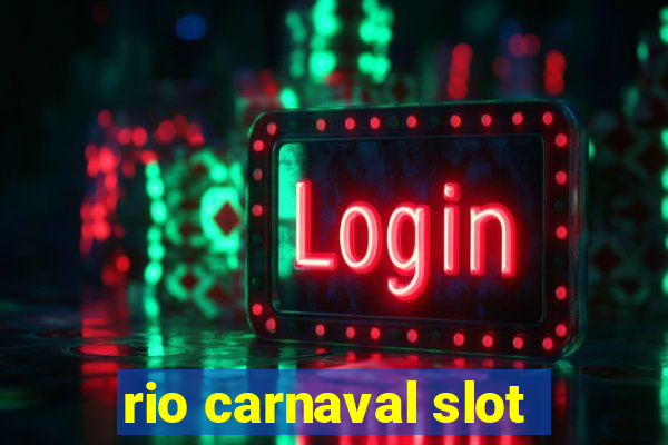 rio carnaval slot