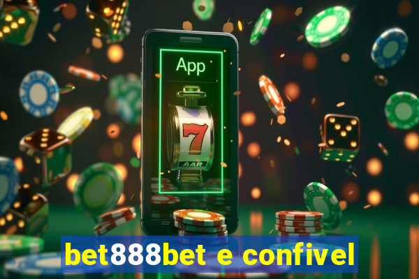 bet888bet e confivel