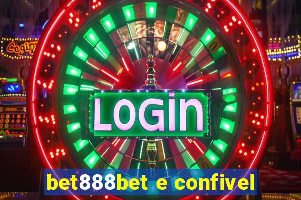 bet888bet e confivel