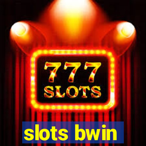 slots bwin