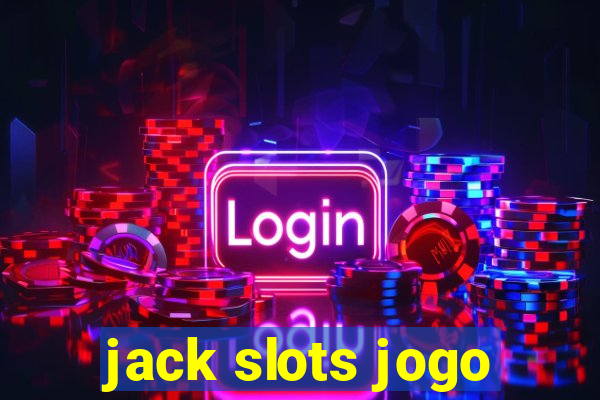 jack slots jogo