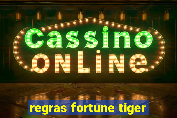 regras fortune tiger