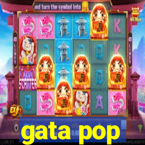 gata pop