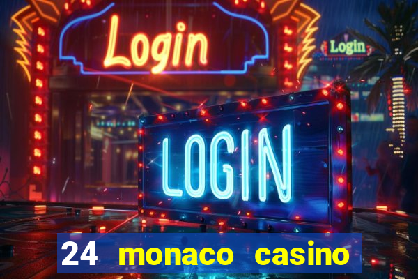 24 monaco casino no deposit bonus