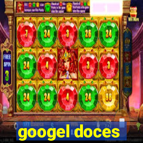 googel doces