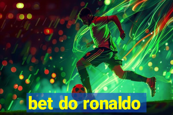 bet do ronaldo