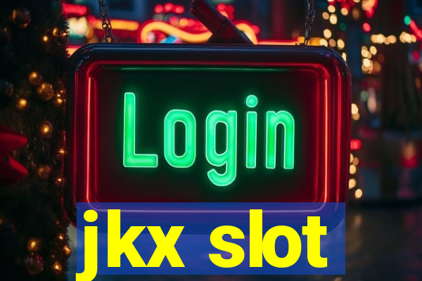 jkx slot