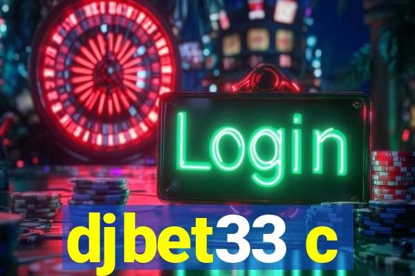 djbet33 c