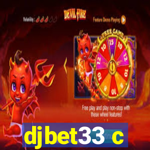 djbet33 c