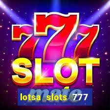 lotsa slots 777 paga mesmo