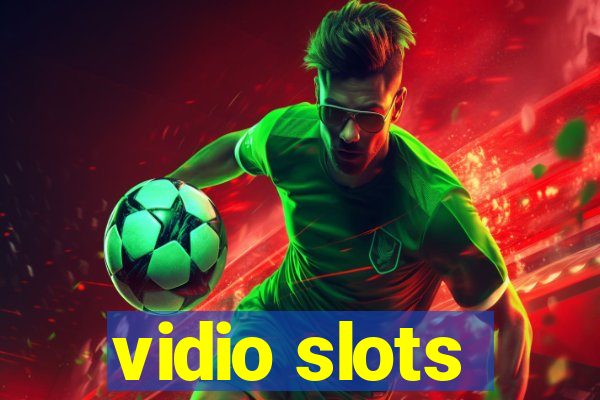 vidio slots