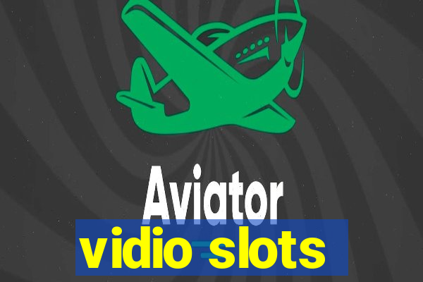 vidio slots