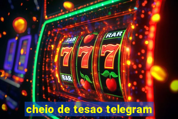 cheio de tesao telegram