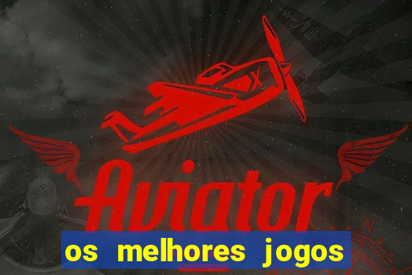 os melhores jogos da internet