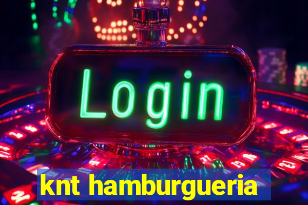 knt hamburgueria