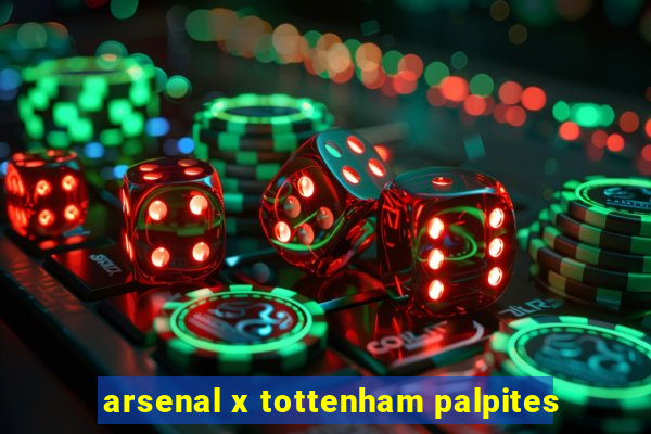 arsenal x tottenham palpites