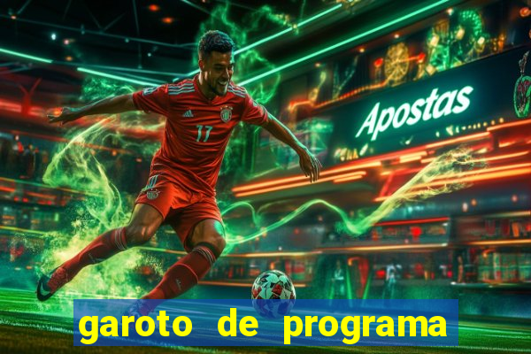 garoto de programa na zona leste