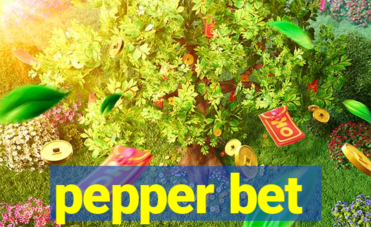 pepper bet