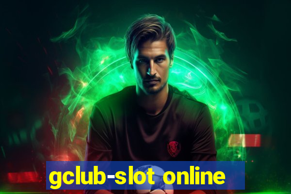 gclub-slot online