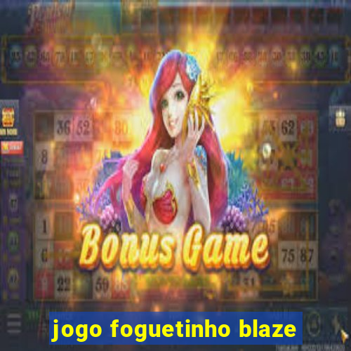 jogo foguetinho blaze