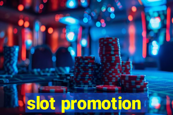 slot promotion