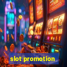 slot promotion