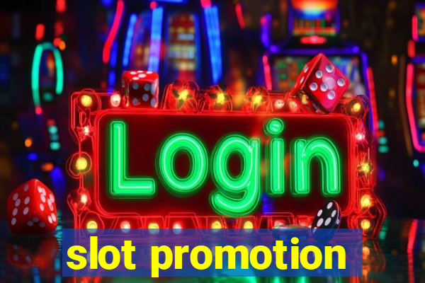 slot promotion