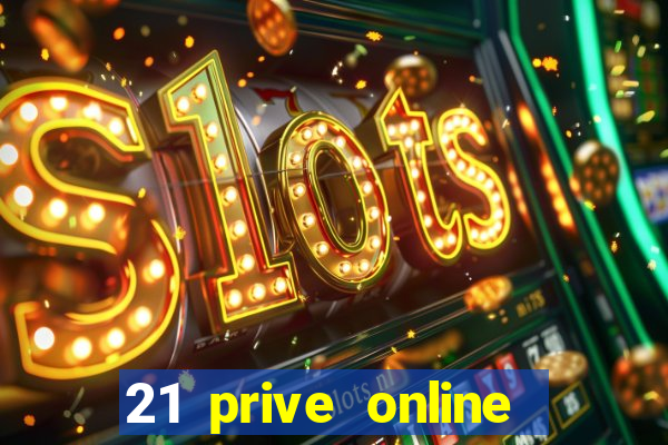 21 prive online casino review