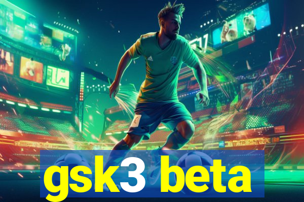 gsk3 beta