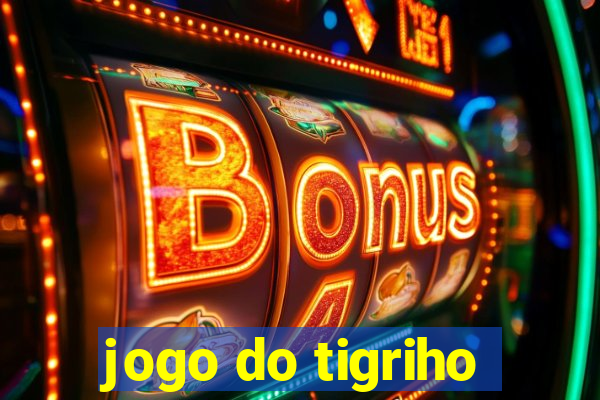 jogo do tigriho