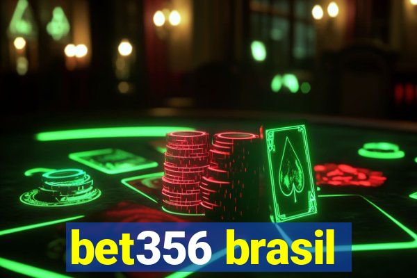 bet356 brasil