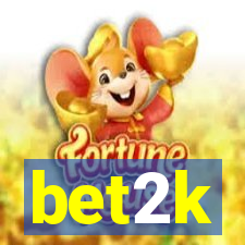 bet2k