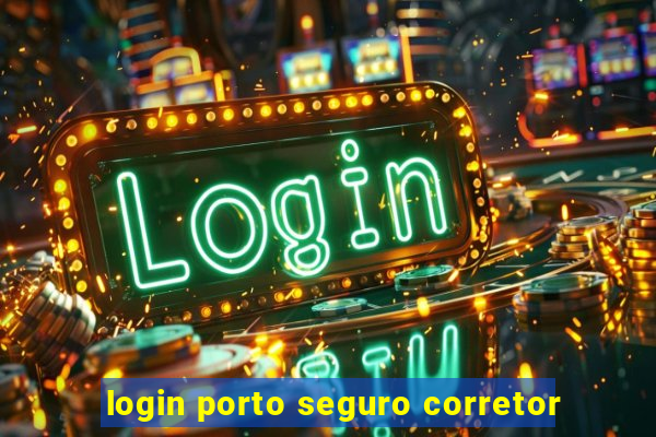 login porto seguro corretor