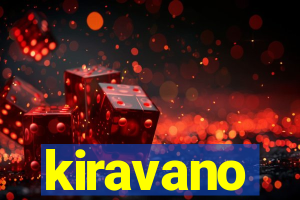 kiravano