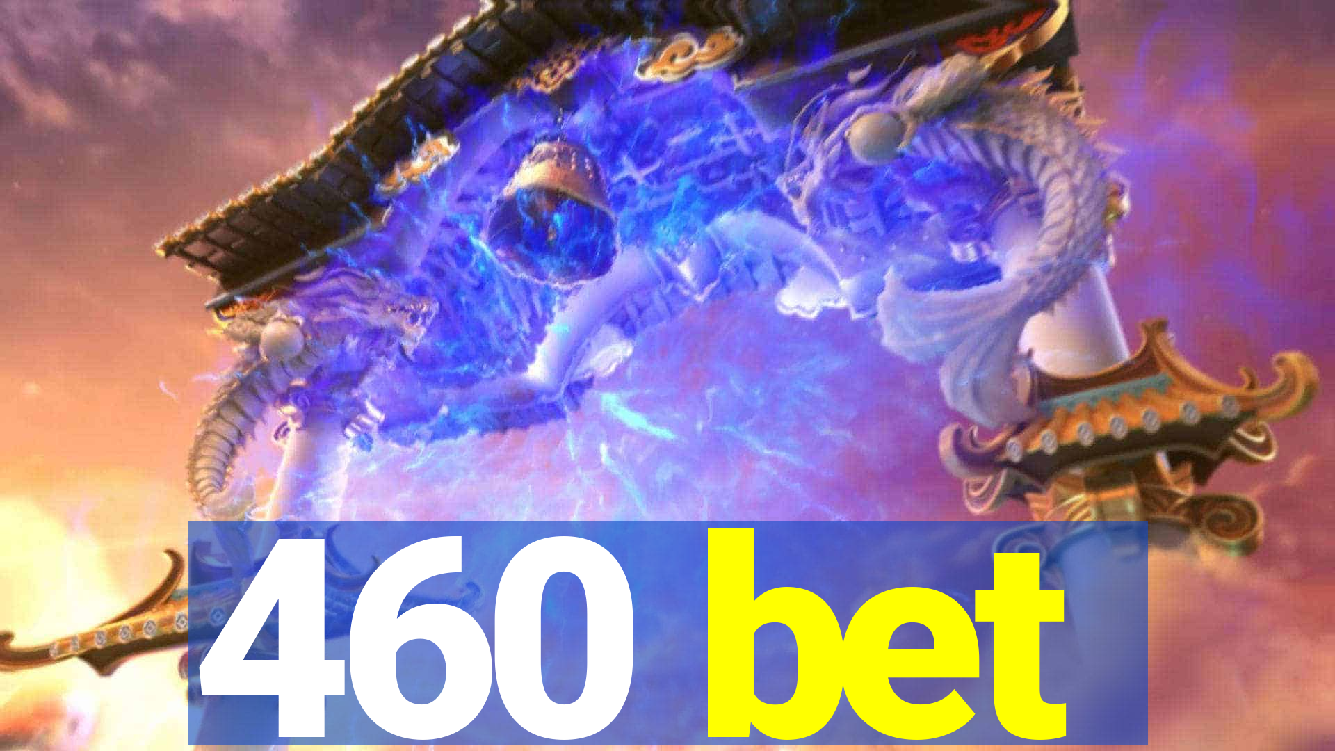 460 bet