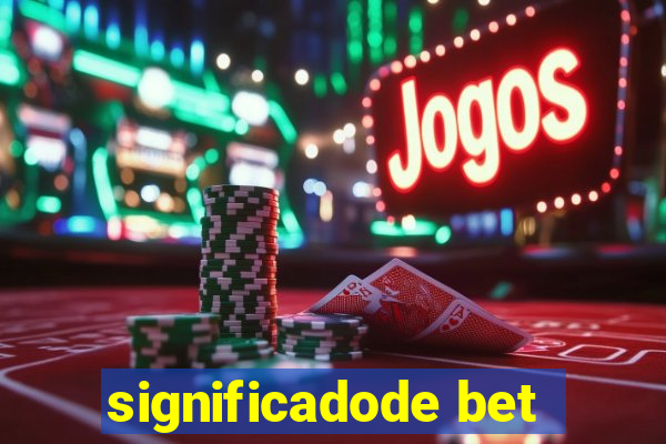 significadode bet