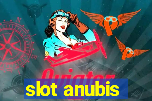 slot anubis