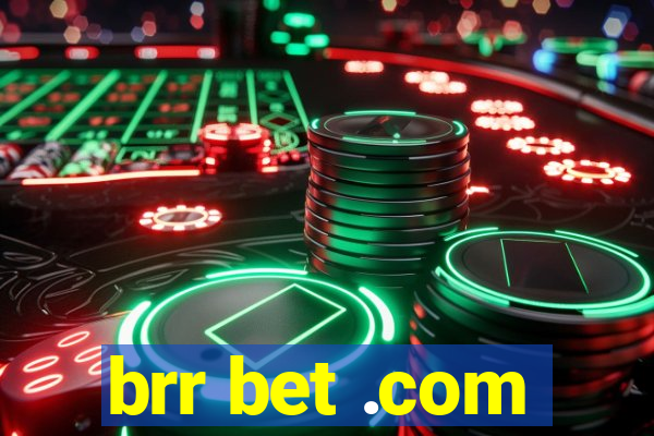 brr bet .com