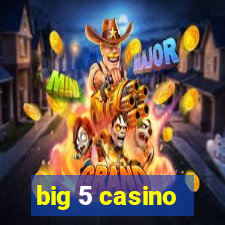 big 5 casino