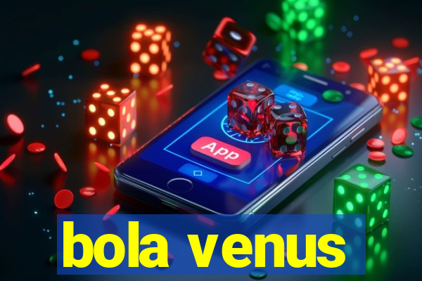 bola venus